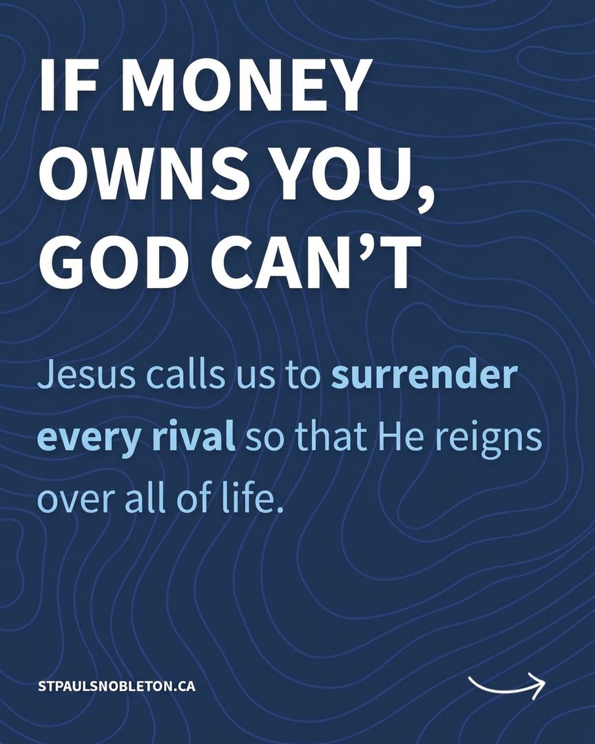 If money owns you, God can’t